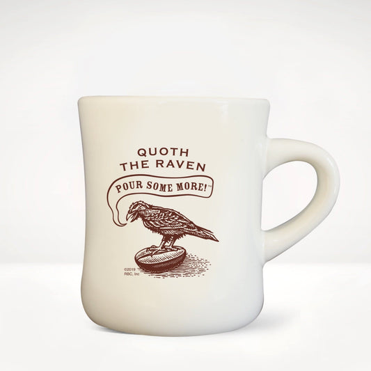 Quoth the Raven, Pour Some More™ Diner Mug