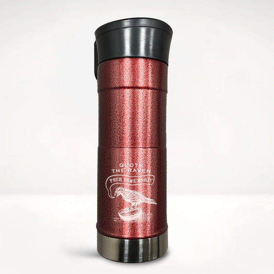 Quoth the Raven, Pour Some More™ Stainless Steel Travel Tumbler