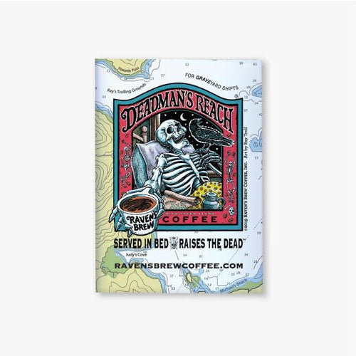 Deadman’s Reach® Coffee Label Magnet featuring a skeleton reclined in bed, extending a steaming cup of Raven’s Brew coffee outwards towards the viewer. A black raven sits perched on a finger on his other hand Deadmans Reach® Coffee.